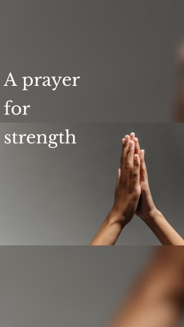 A prayer for strength